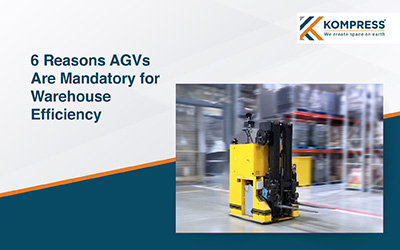 6 Reasons AGVs Are Mandatory for Warehouse Efficiency - Kompress India