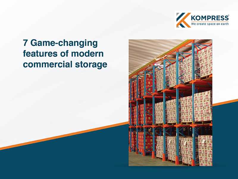 7 Game-Changing Features of Modern Commercial Storage - Kompress India 7 Game-Changing Features of Modern Commercial Storage - Kompress India