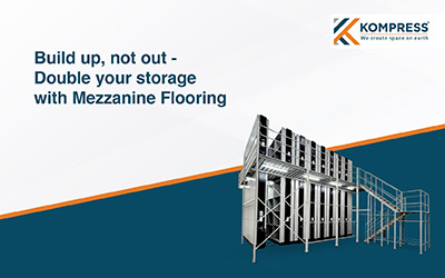 Build Up, Not Out: Double Your Storage with Mezzanine Flooring - Kompress India