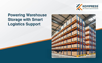 Powering Warehouse Storage with Smart Logistics Support - Kompress India