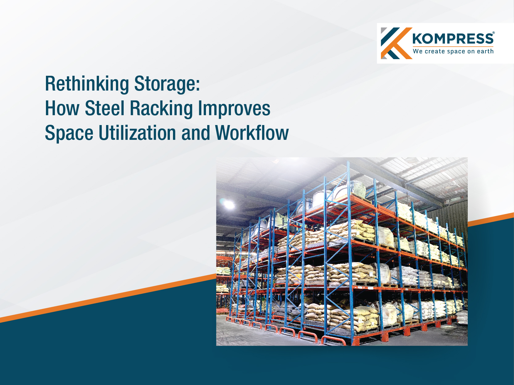 Rethinking Storage: How Steel Racking Improves Space Utilization and Workflow - Kompress India Rethinking Storage: How Steel Racking Improves Space Utilization and Workflow - Kompress India