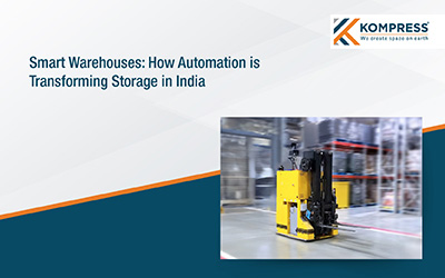 Smart Warehouses: How Automation is Transforming Storage in India - Kompress India