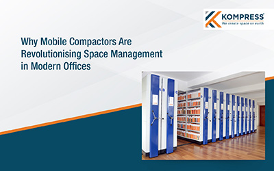 Why Mobile Compactors Are Revolutionising Space Management in Modern Offices - Kompress India
